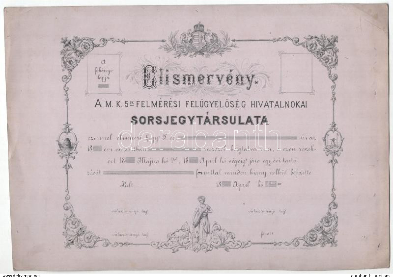 ~1800. "A M. K. (Magyar Királyi) 5-ik Felmérési Felügyelőség Hivatalnokai Sorsjegytársulata" Kitöltetlen Elismervénye T: - Ohne Zuordnung