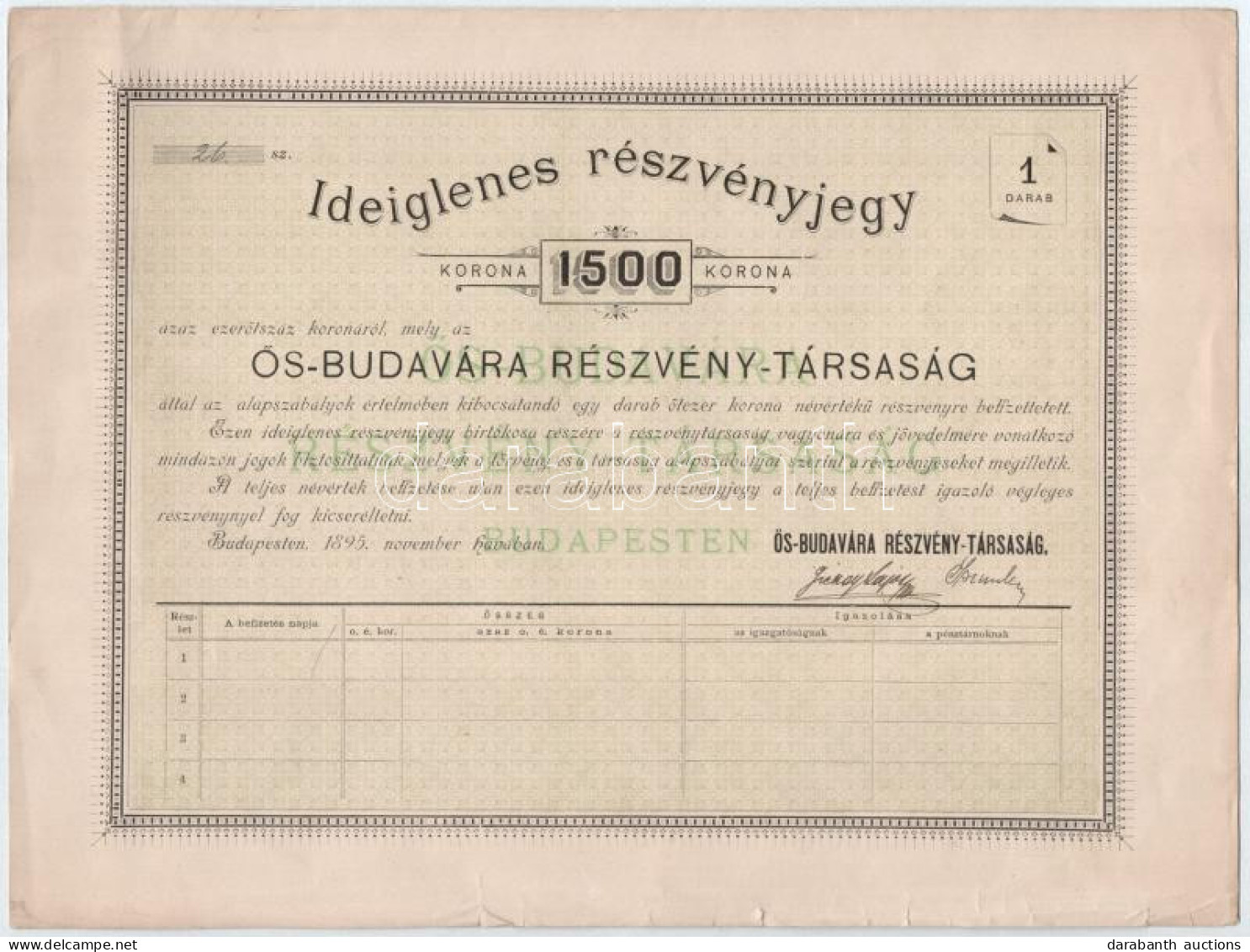 Budapest 1895. "Ős-Budavára Részvény-társaság" Ideiglenes Részvényjegye 1500K-ról "26" Sorszámmal T:F Kisebb Szakadások  - Unclassified