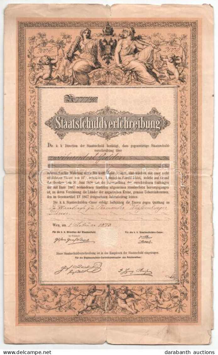 Ausztria / Bécs 1873. Államadóssági Kötvény 200G-ről, Szárazpecséttel, Kézzel írt Szöveggel T:VG - Unclassified