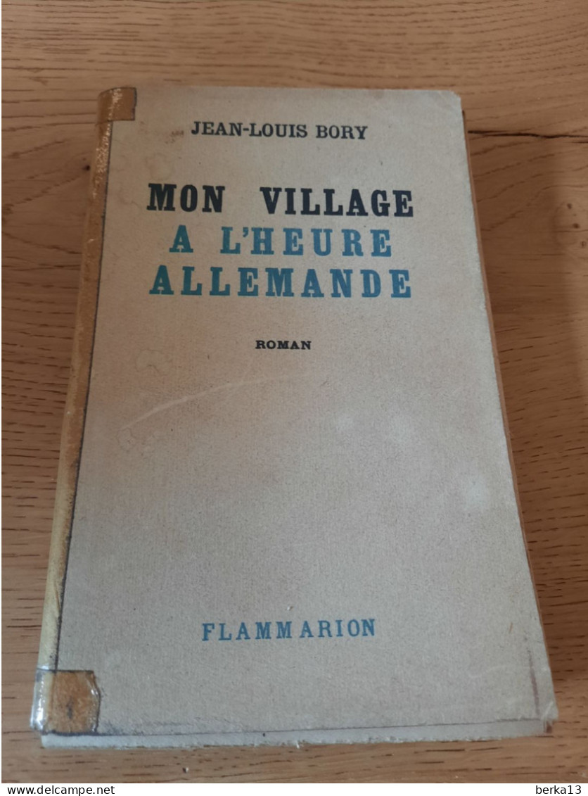 Mon Village à L'heure Allemande BORY 1946 - Action