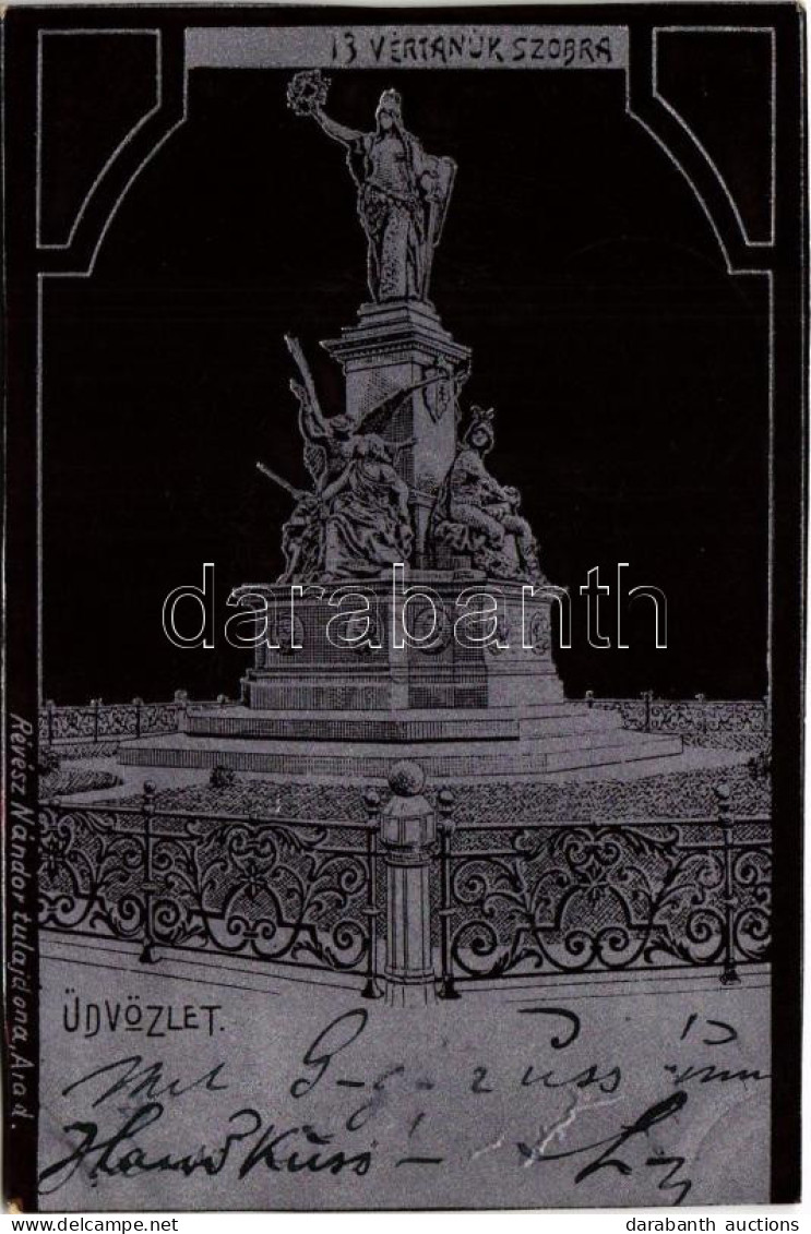 T4 1899 (Vorläufer) Arad, 13 Vértanúk Szobra. Szecessziós Fémes Hatású Fóliás Képeslap / Martyrs' Monument. Art Nouveau, - Unclassified