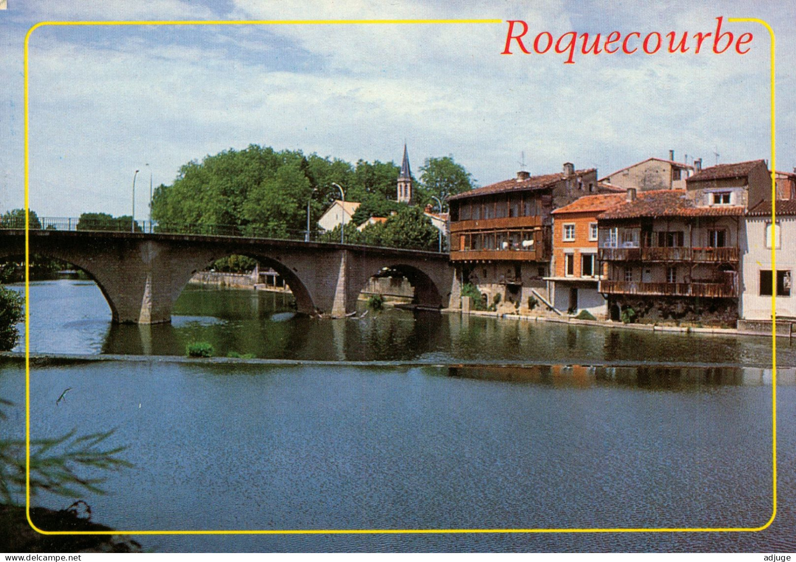 CPM-81- ROQUECOURBE - L'AGOUT  Et Le PONT *** 2 Scans - Roquecourbe