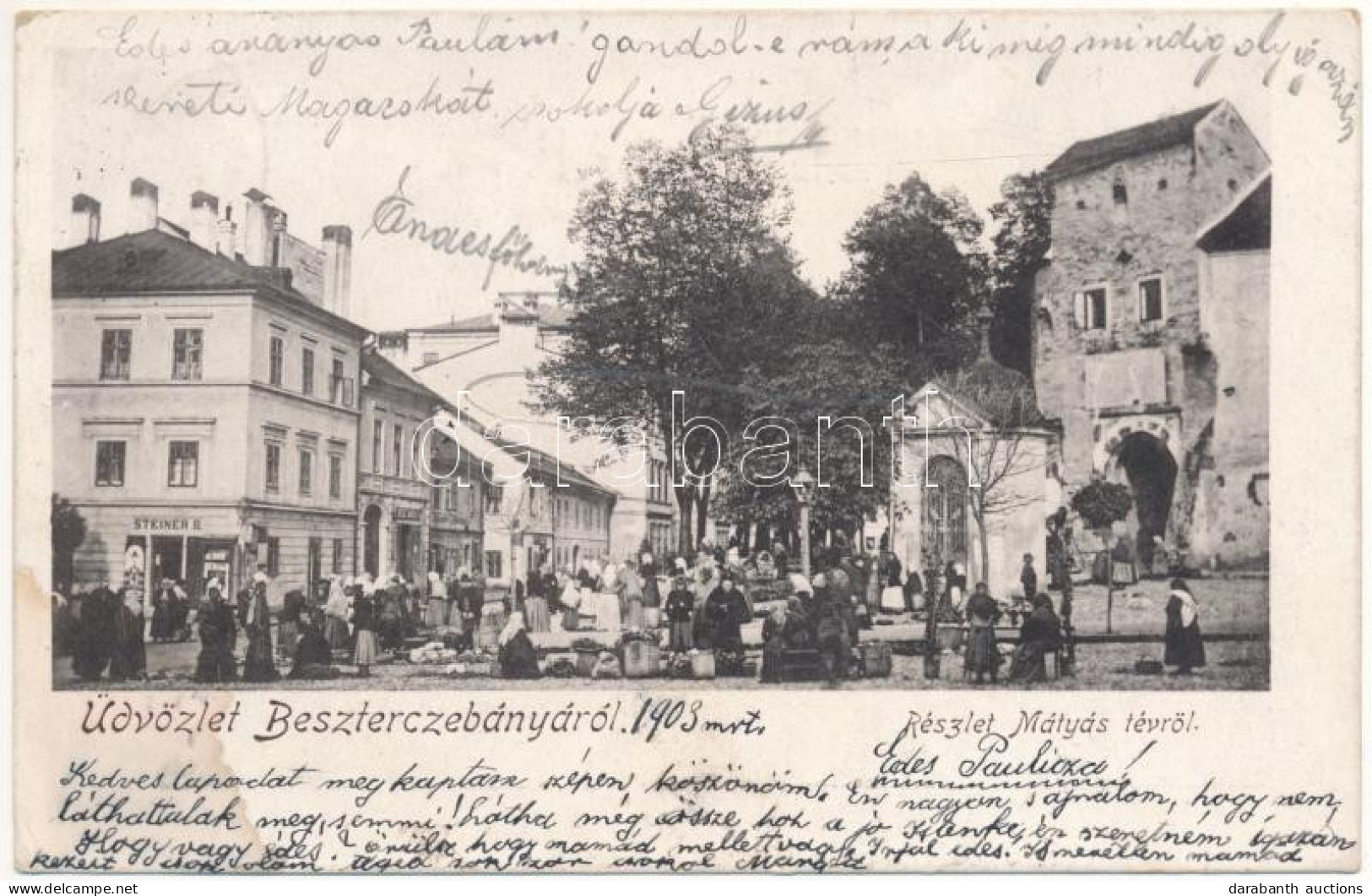 T2/T3 1903 Besztercebánya, Banská Bystrica; Részlet A Mátyás Térről, Reisz Miksa, Steiner B. üzlete, Piac / Square, Mark - Unclassified