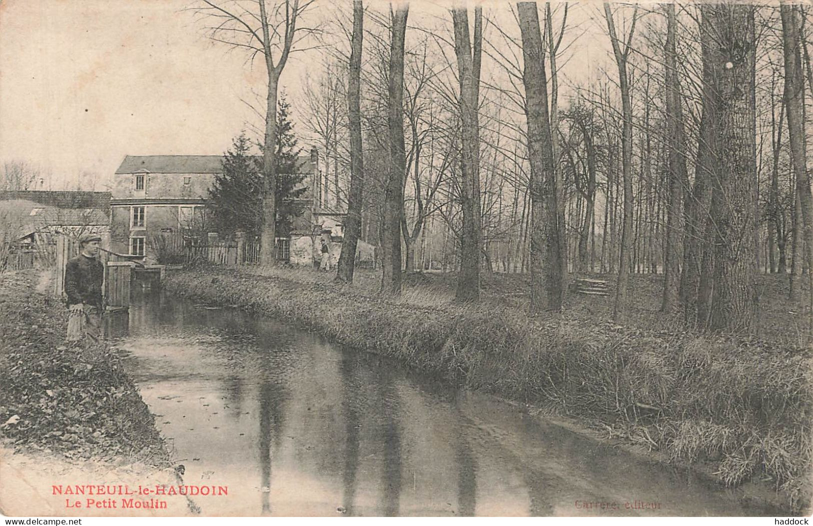 NANTEUIL LE HAUDOUIN : LE PETIT MOULIN - Nanteuil-le-Haudouin