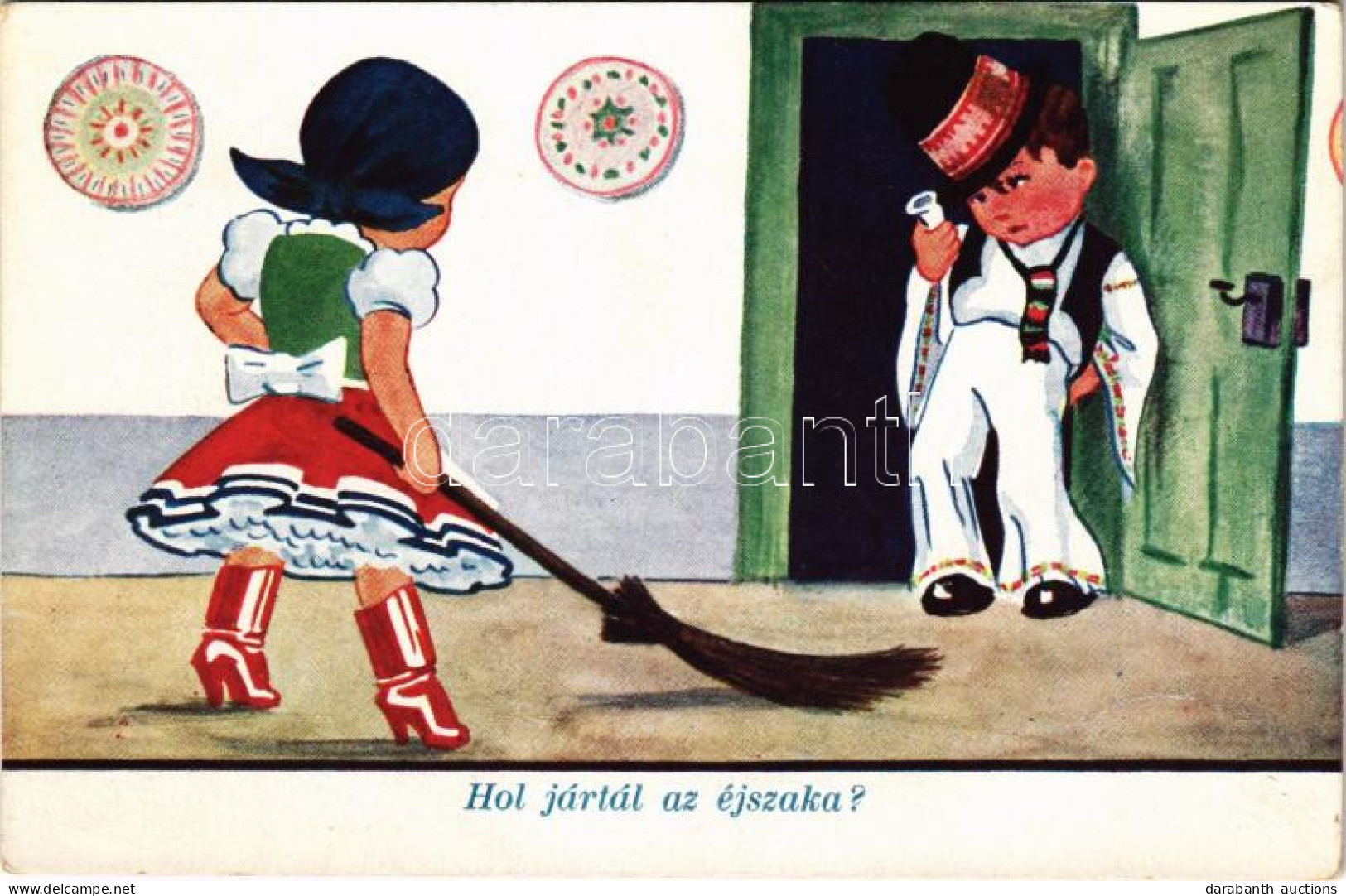 ** T2/T3 Hol Jártál Az éjszaka? Magyar Humoros Folklór Művészlap / Hungarian Folklore Art Postcard, Angry Wife, Drunk Hu - Unclassified