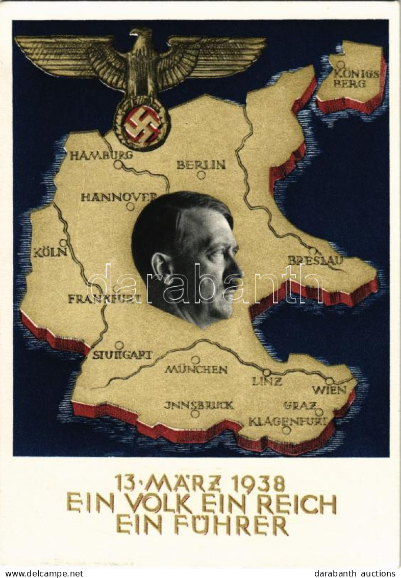 * T2/T3 1938 März 13. Ein Volk, Ein Reich, Ein Führer! / Adolf Hitler, NSDAP German Nazi Party Propaganda, Map, Swastika - Unclassified