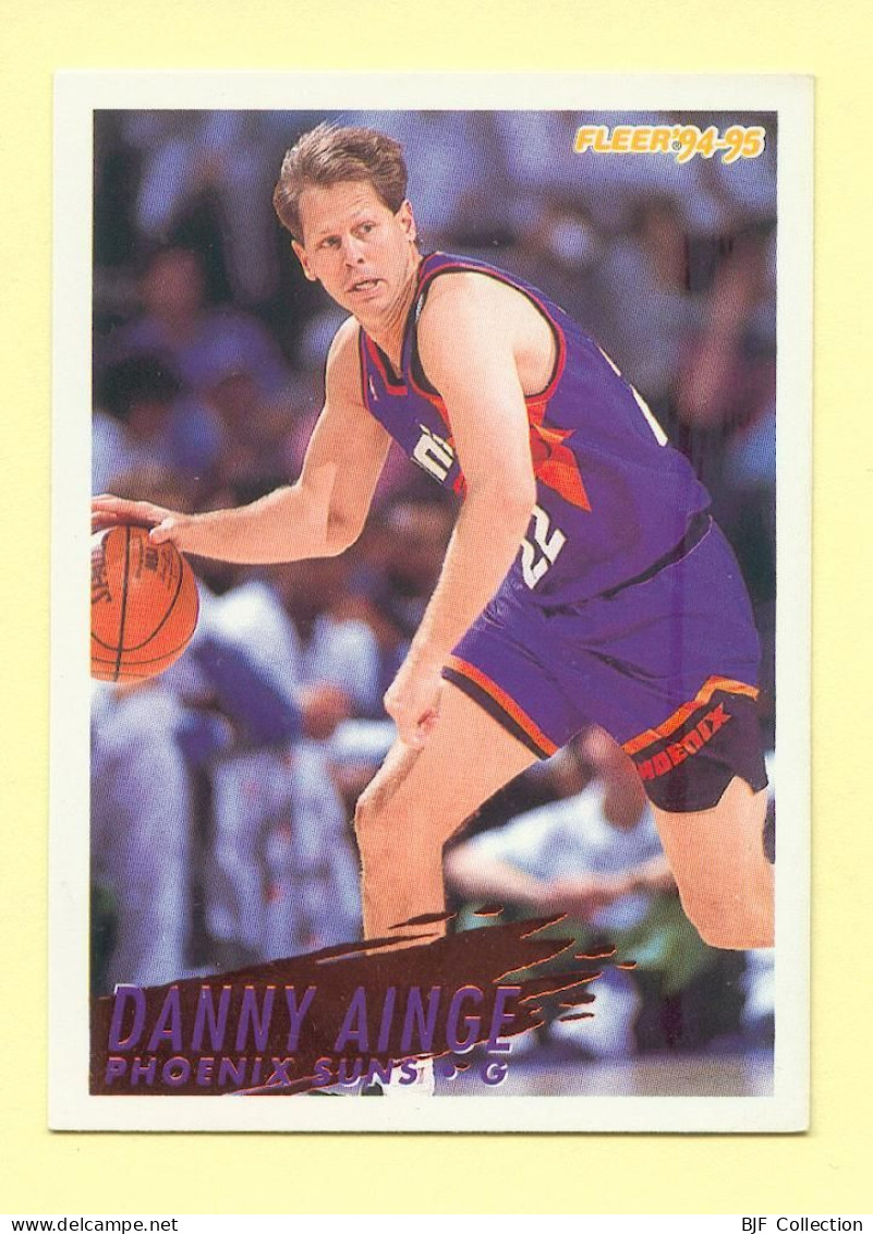 Basket : DANNY AINGE / PHOENIX SUNS / N° 179 / NBA - Fleer' 94-95 - 1990-1999