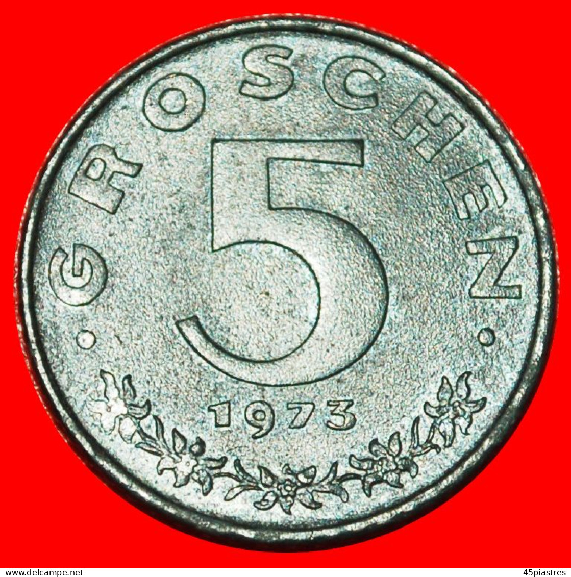 * HAMMER AND SICKLE (1948-1994): AUSTRIA  5 GROSCHEN 1973! · LOW START ·  NO RESERVE! - Autriche