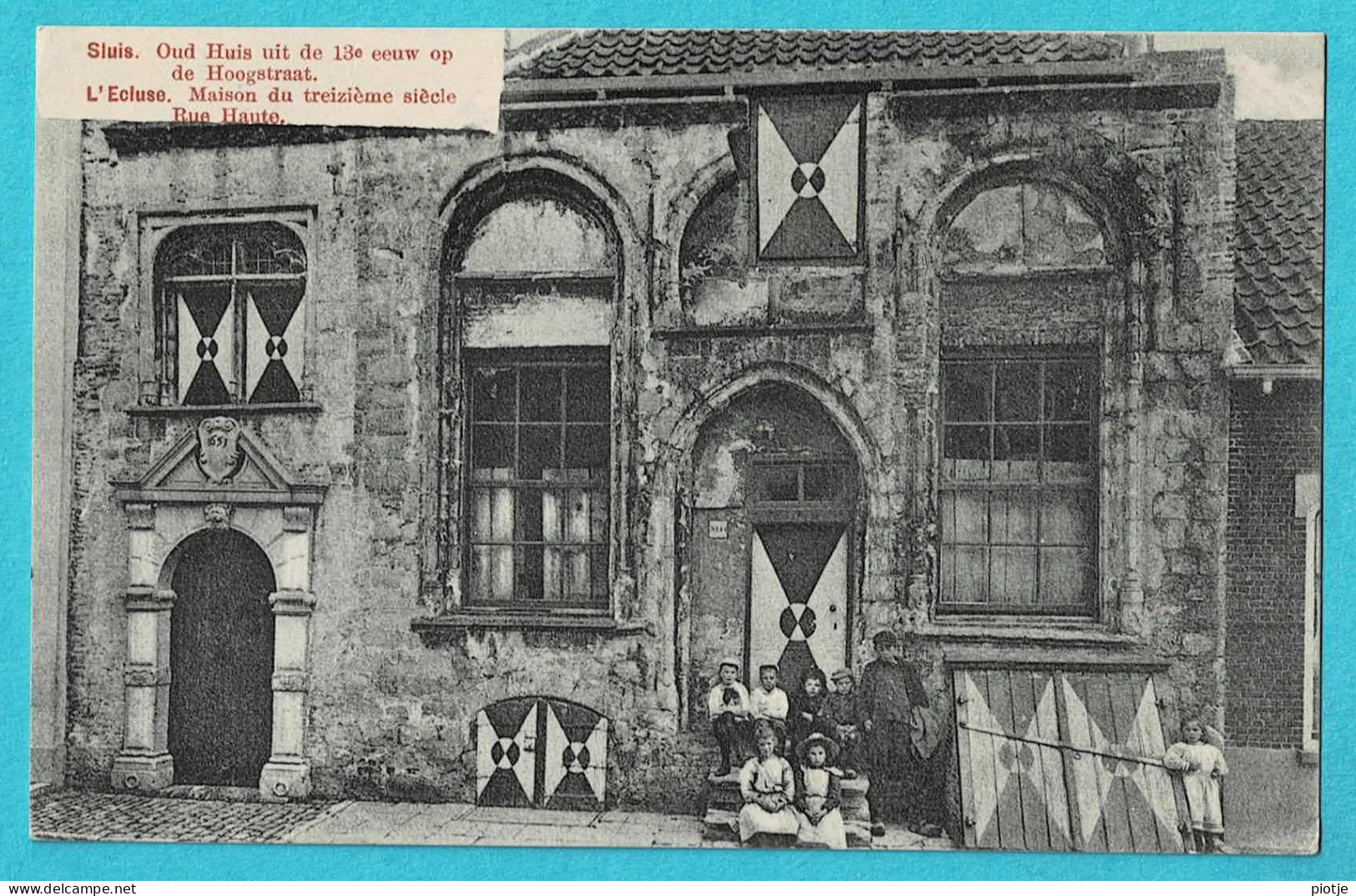 * Sluis (Zeeland - Nederland) * (Uitg H. Batselaar De Witte) Oud Huis Uit 13de Eeuw Op De Hoogstraat, Animée, TOP - Sluis