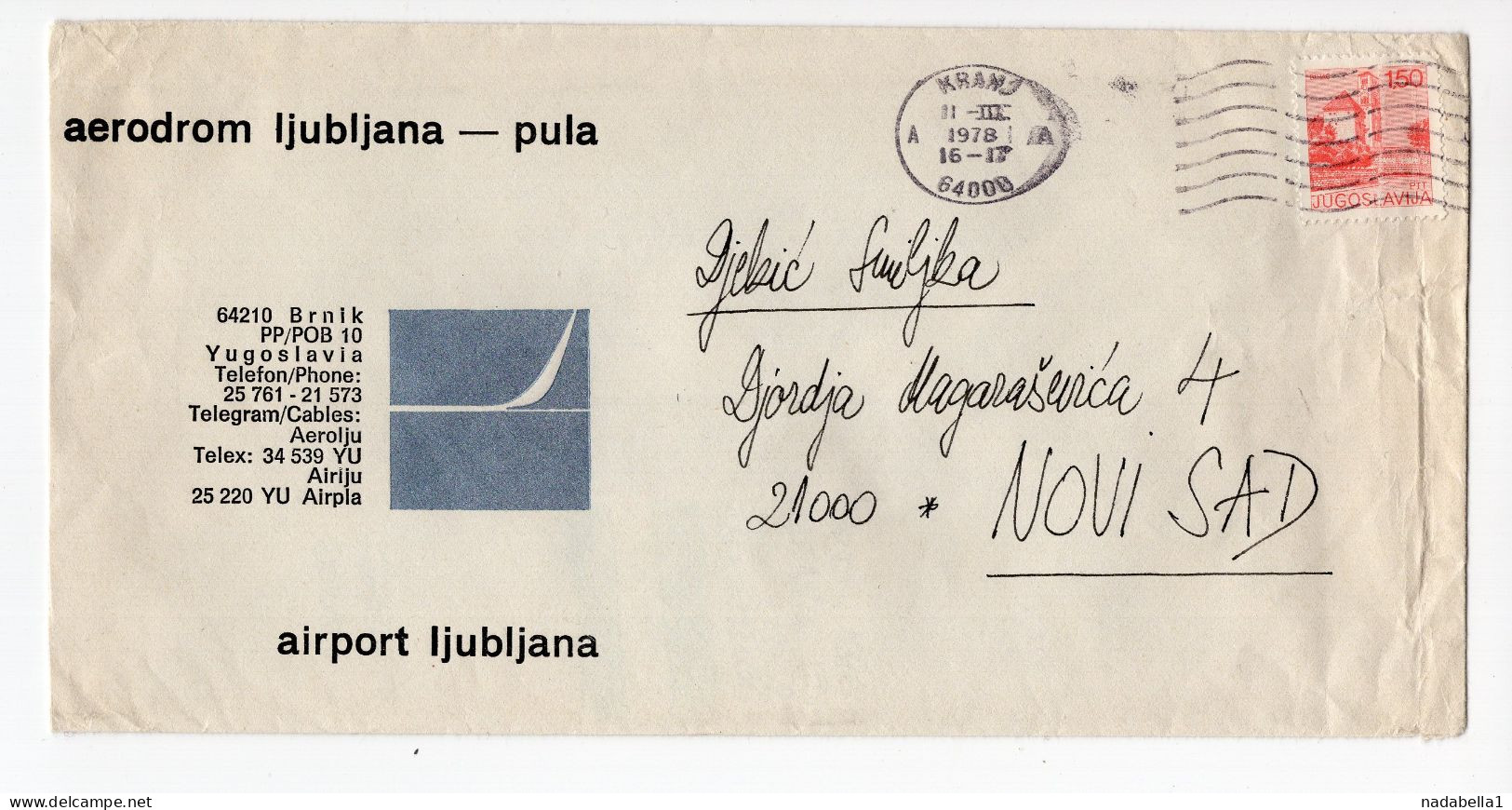 1978. YUGOSLAVIA,SLOVENIA,KRANJ TO NOVI SAD,AIRPORT LJUBLJANA - PULA COVER - Covers & Documents