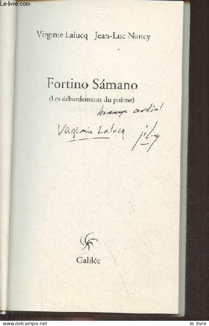 Fortino Samano (les Débordements Du Poème) - Collection " Lignes Fictives " - Hommage Des Auteurs. - Lalucq Virginie & N - Livres Dédicacés