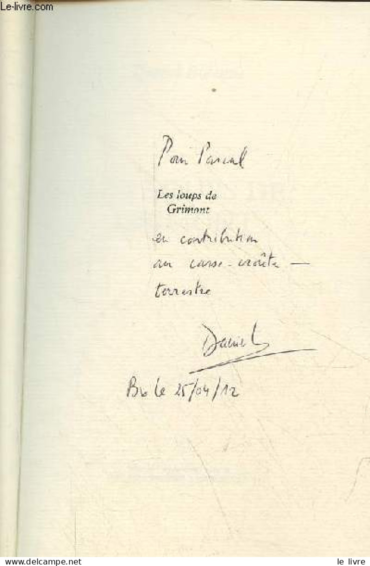 Les Loups De Grimont - Dédicace De L'auteur. - Bidenne Daniel - 2003 - Livres Dédicacés