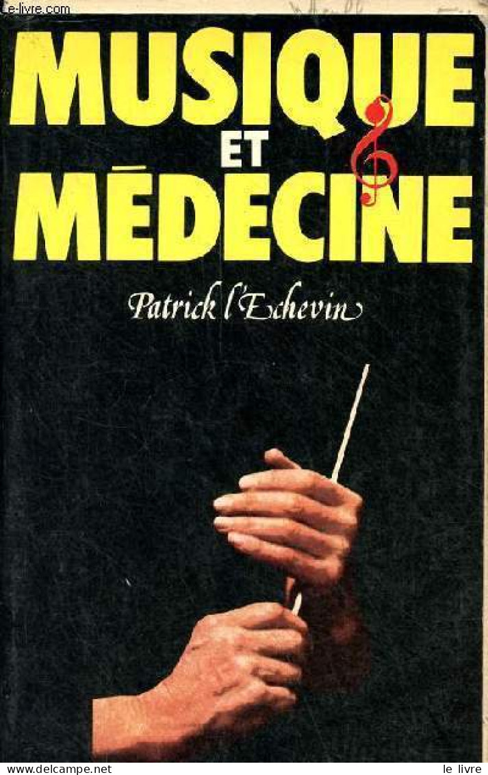 Musique Et Médecine - Collection Musique. - L'Echevin Patrick - 1981 - Muziek