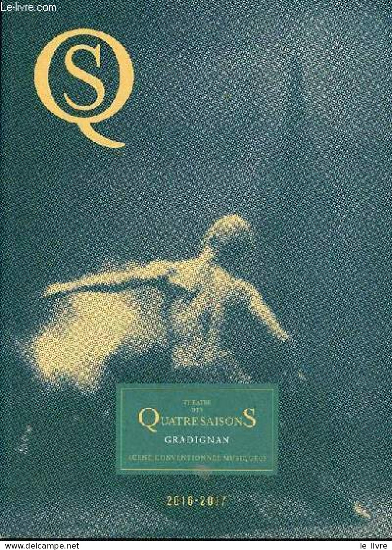 Programme Théâtre Des Quatre Saisons Gradignan Scène Conventionnée Musique(s) - 2016-2017. - Collectif - 2016 - Autres & Non Classés