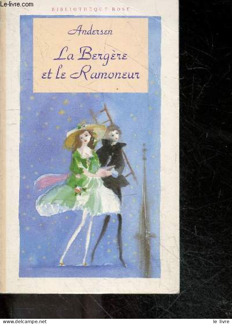 3 Contes D'andersen : La Bergère Et Le Ramoneur + La Vieille Maison + Les Douze Voyageurs De La Diligence - Bibliotheque - Contes