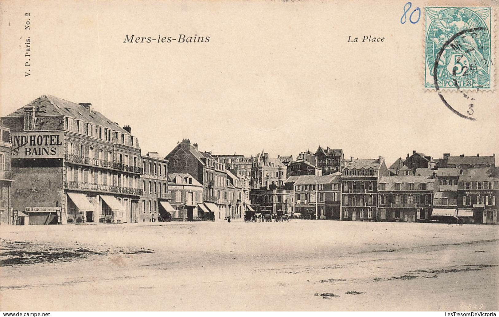 FRANCE - Mers Les Bains - Vue Générale Sur La Place - Carte Postale Ancienne - Mers Les Bains