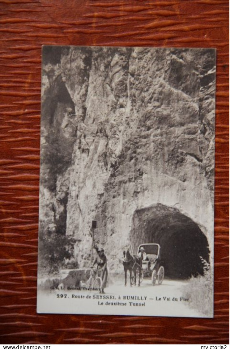 74 - Route De SEYSSEL à RUMILLY , Le Val Du Fier, Le Deuxième Tunnel. - Seyssel
