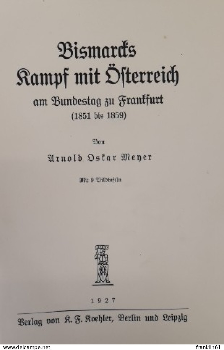 Bismarcks Kampf Mit Österreich Am Bundestag Zu Frankfurt (1851-1859). - 4. Neuzeit (1789-1914)