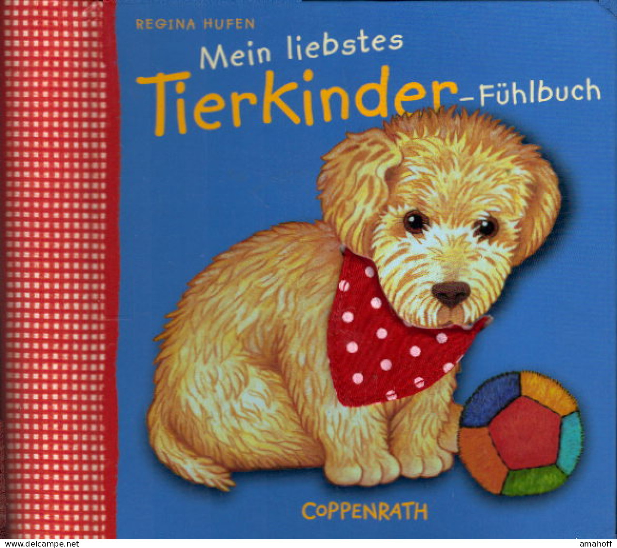 Mein Liebstes Tierkinder-Fühlbuch - Altri & Non Classificati