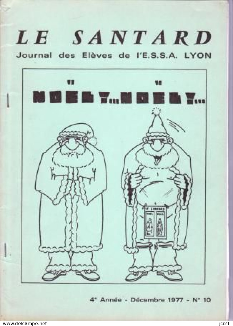 Reproduction Revue "LE SANTARD" Ecole Du Service De Santé Des Armées ESSA LYON N° 10 De Décembre 1977 _RLMS10 - French