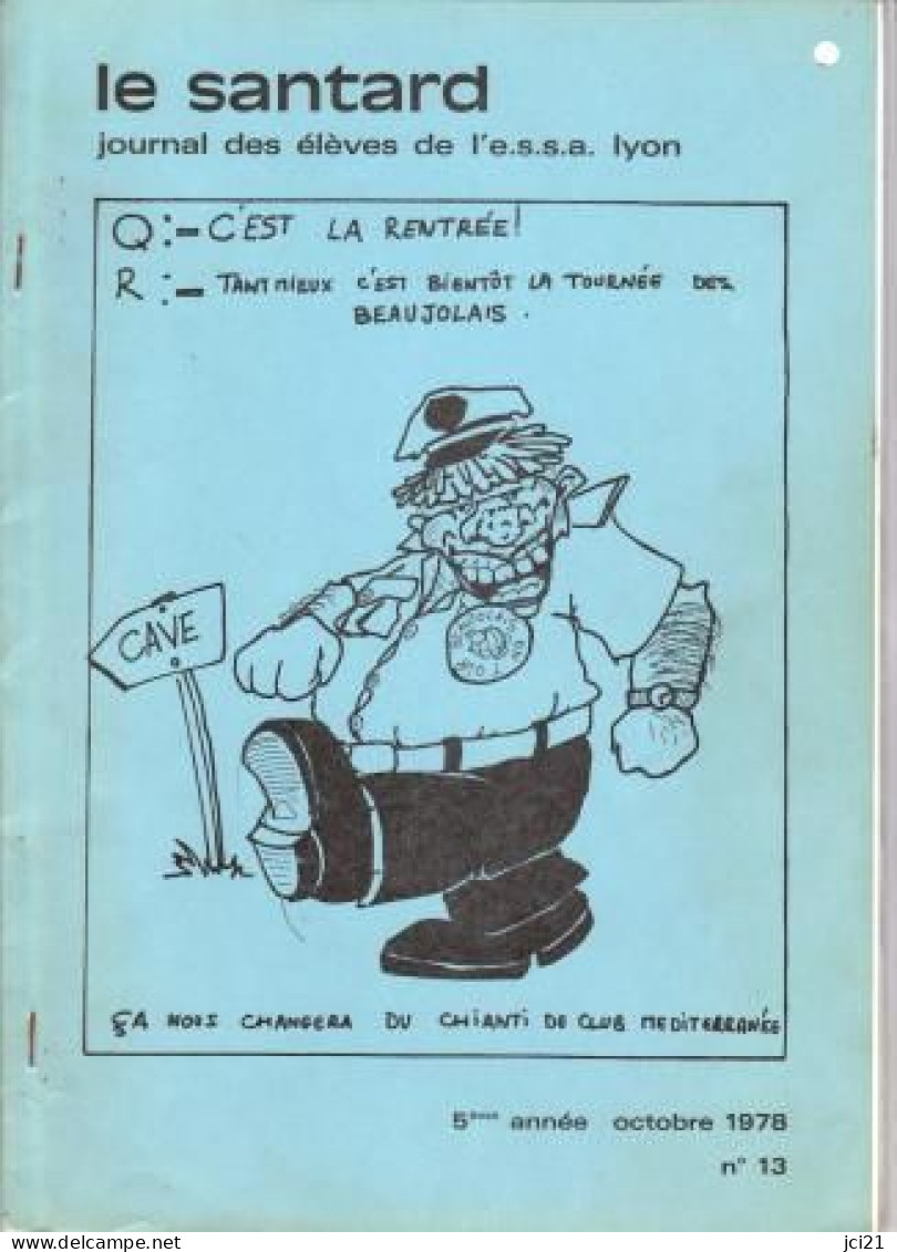 Reproduction Revue "LE SANTARD" Ecole Du Service De Santé Des Armées ESSA LYON N° 13 D'octobre 1978 _RLMS13 - Französisch