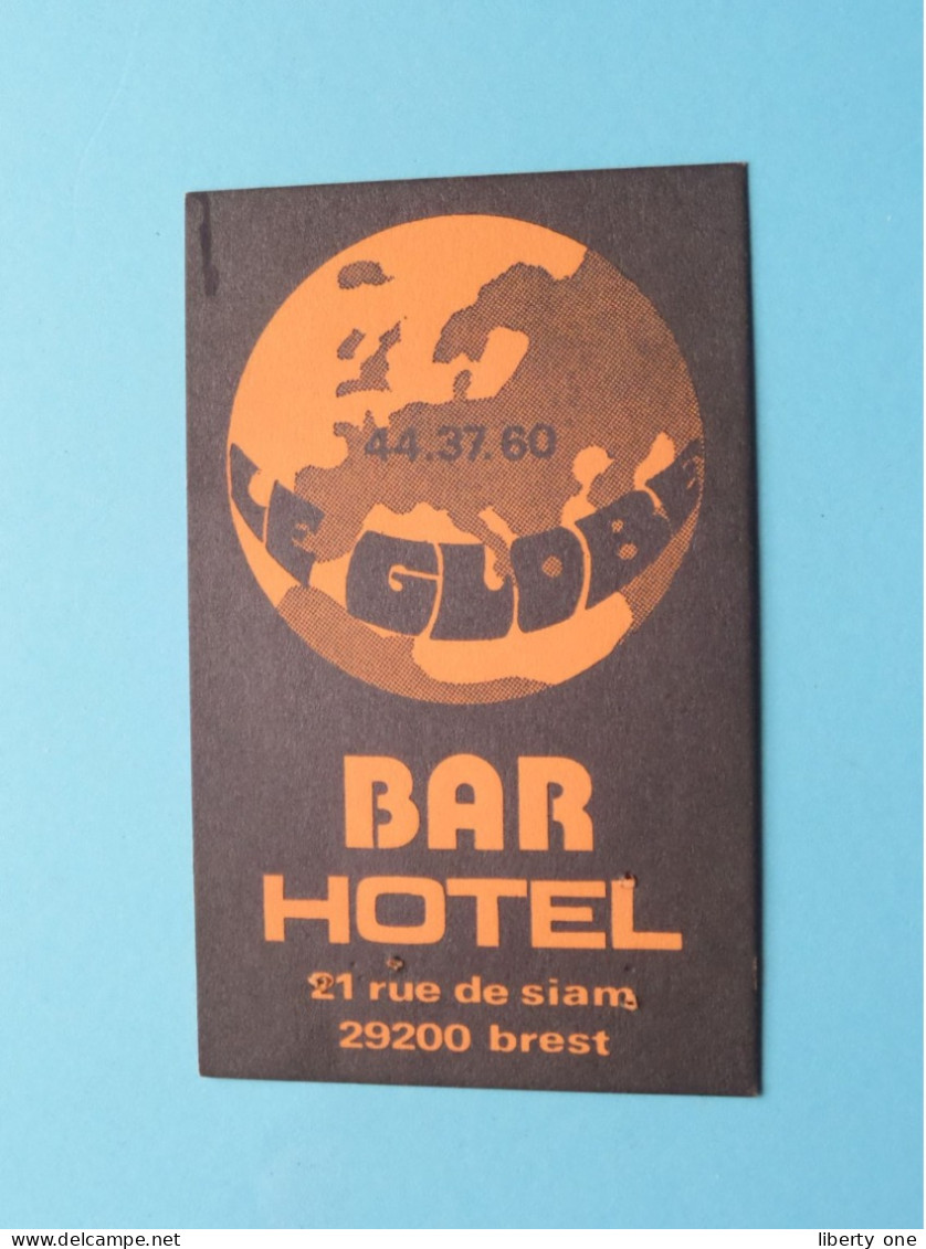 LE GLOBE > Bar Hotel > BREST Rue De Siam ( Zie / Voir SCAN ) La FRANCE ! - Visitekaartjes