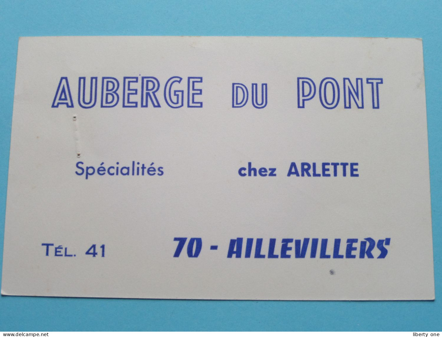 Auberge DU PONT Chez ARLETTE à AILLEVILLERS ( Zie / Voir SCAN ) La FRANCE ! - Visitekaartjes