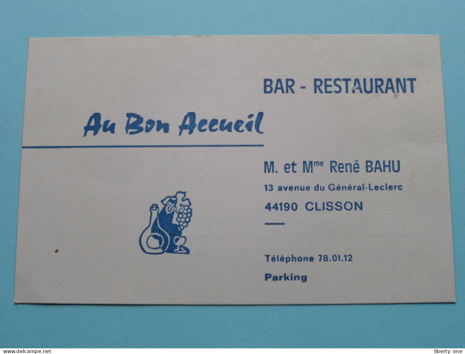 AU BON ACCUEIL Bar-Restaurant à CLISSON ( Prop. René BAHU ) > ( Zie / Voir SCAN ) La FRANCE ! - Visitekaartjes