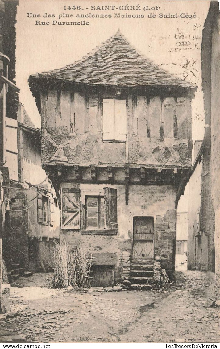 FRANCE - Saint Céré - Une Des Plus Anciennes Maisons De Saint Céré - Rue Paramelle - Carte Postale Ancienne - Saint-Céré