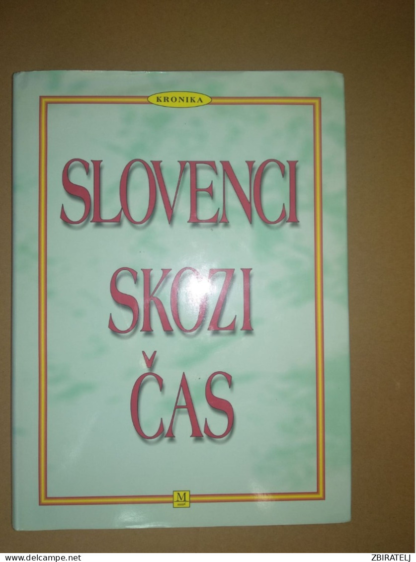 Slovenščina Knjiga: SLOVENCI SKOZI ČAS (Kronika Slovenske Zgodovine) - Slavische Talen
