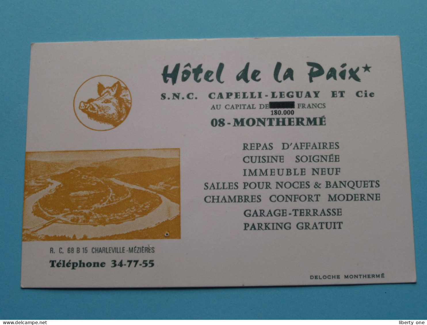 Hôtel De La PAIX ( S.N.C. Capelli-Leguay Et C°) à Monthermé ( Zie / Voir SCAN ) La FRANCE ! - Visitekaartjes
