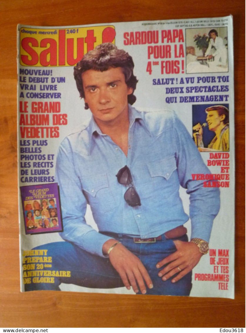 Magazine Salut N° 58 Johnny Ses 20 Ans Michel Sardou Grand Album Véronique Sanson Tournée David Bowie En France - Muziek