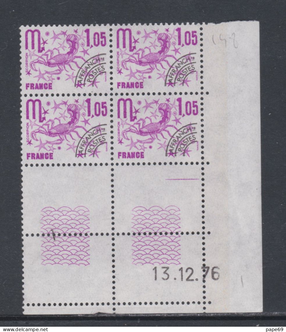 France Préoblitéré N° 148 XX Signes Zodiaque : Scorpion En Bloc De 4 Coin Daté Du 13 . 12 . 76 ; 1 Trait, Ss Ch. TB - Precancels