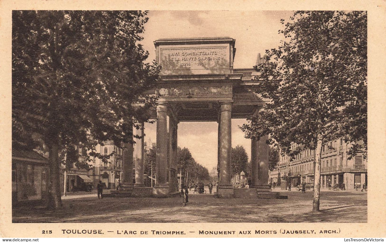 FRANCE - Toulouse - Vue Sur L'Arc De Triomphe - Monument Aux Morts - Carte Postale Ancienne - Toulouse