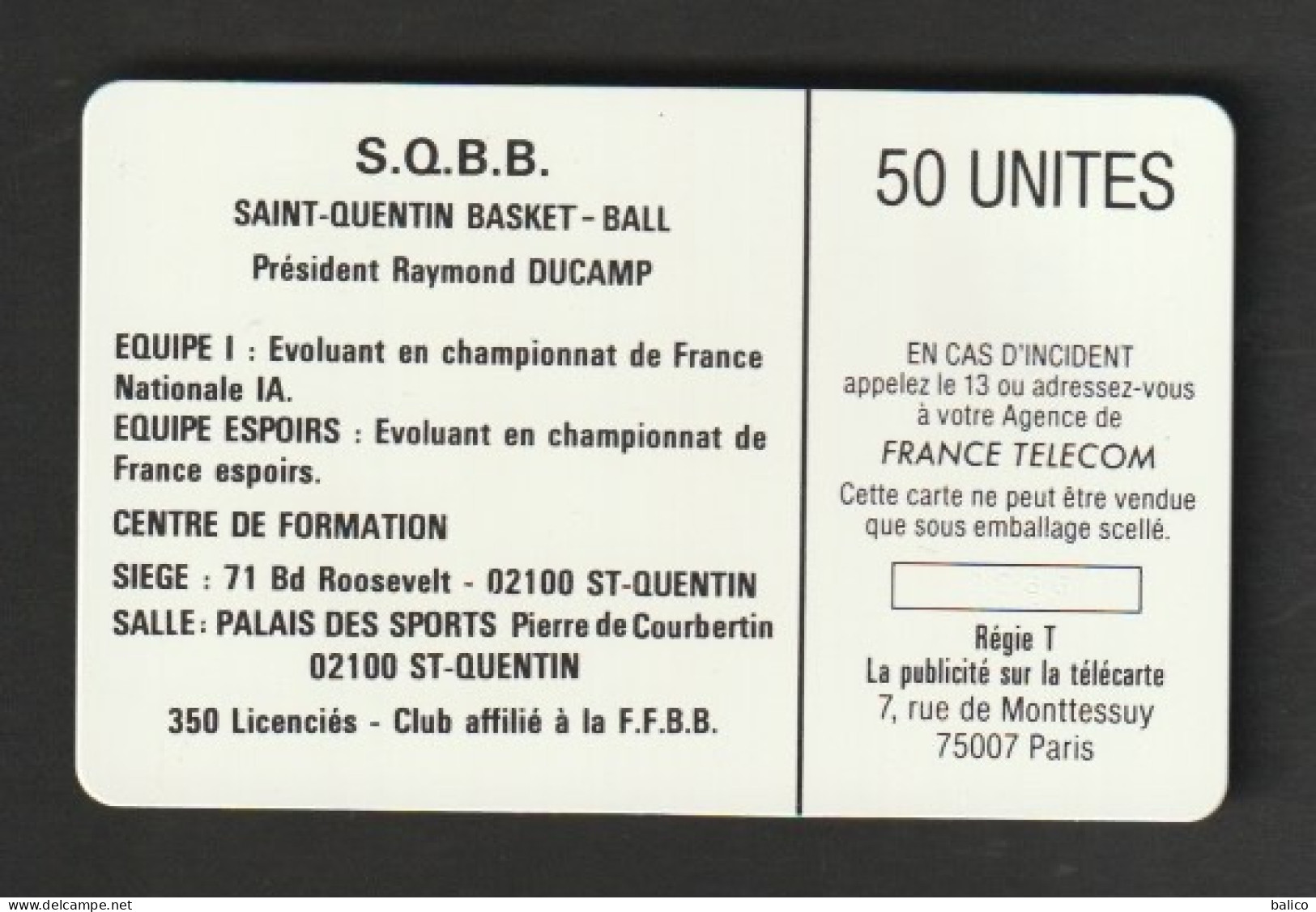 S.Q.B.B     Saint Quentin Basket-Ball  - 50 Unités SC3 -  - N° 0762 - Côte 76 € / Argus 1999 - Tirage Limité - Ad Uso Privato