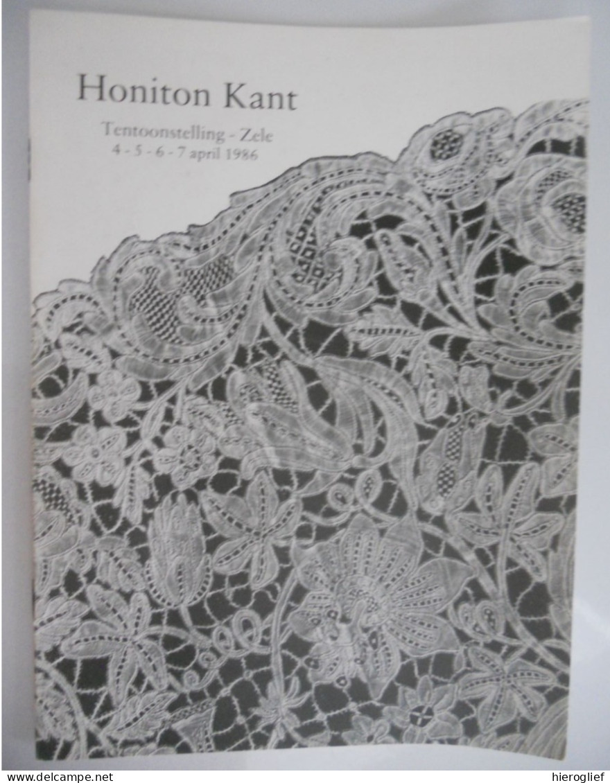 Honiton Kant Tentoonstelling Zele 1986 Lace Dentelle Kloskant Kantklossen Engelse Kantschool Kunstnaaldkant - Altri & Non Classificati