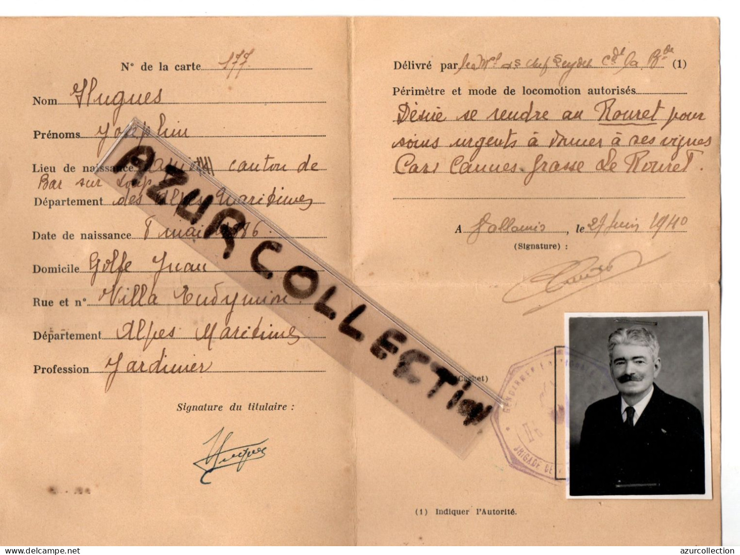 39/45 . CARTE DE CIRCULATION TEMPORAIRE DE GOLFE JUAN AU ROURET. VIGNES . 27/06/1940. EN CAR - Otros & Sin Clasificación