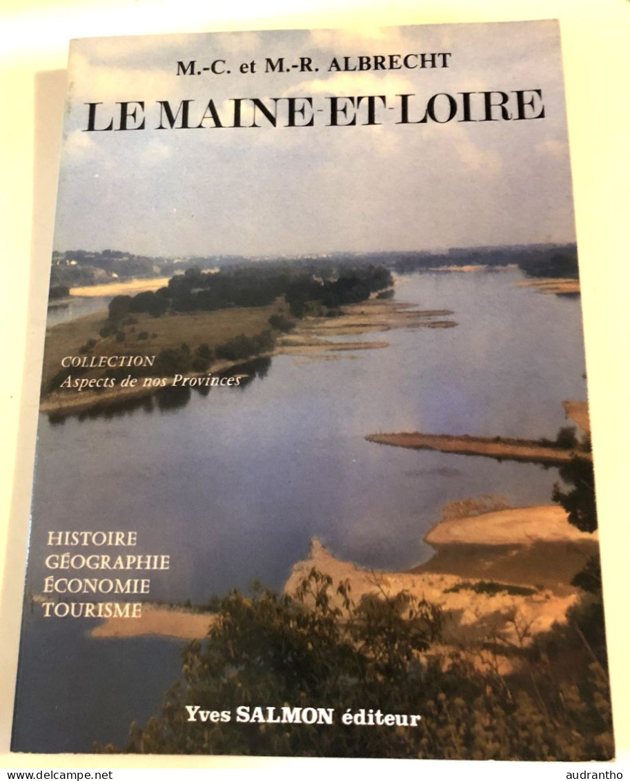 LE MAINE-ET-LOIRE Histoire Géographie économie Tourisme Collection Aspects De Nos Provinces 1983 Photographies Y.Salmon - Pays De Loire