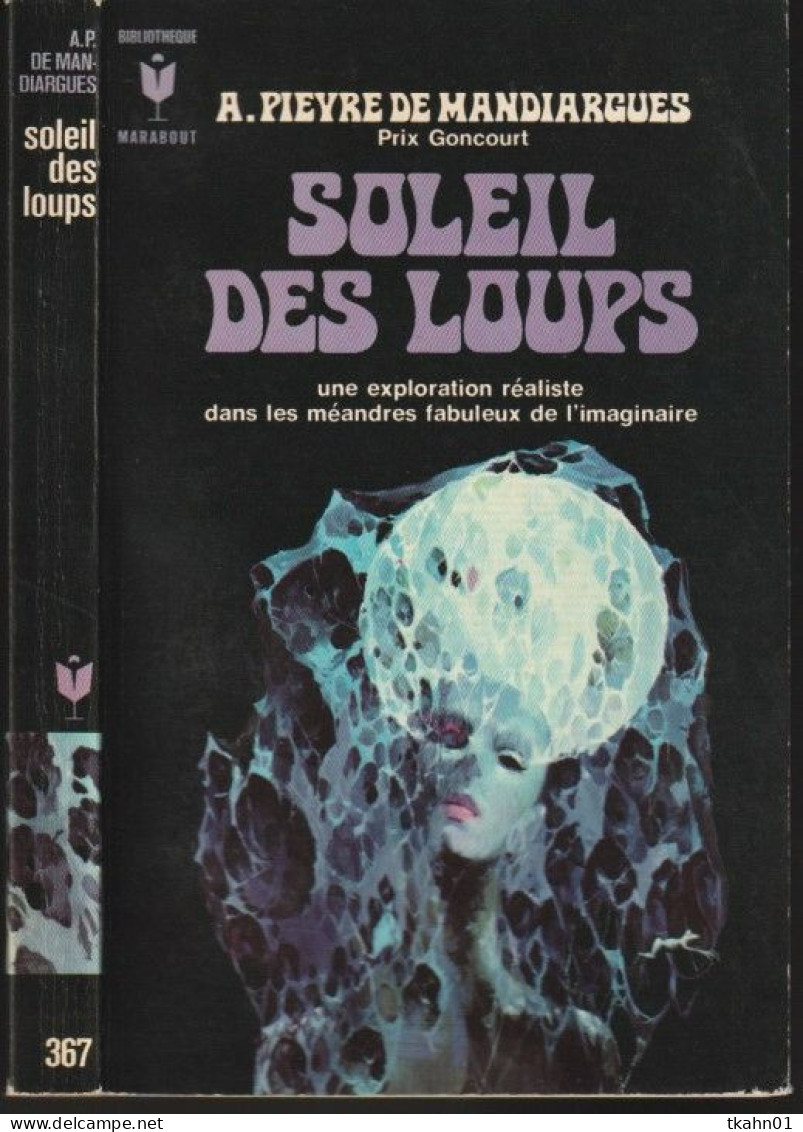 MARABOUT S-F/FANTASTIQUE N ° 367 " SOLEIL DES LOUPS " PIEYRE DE MANDIARGUES - Marabout SF