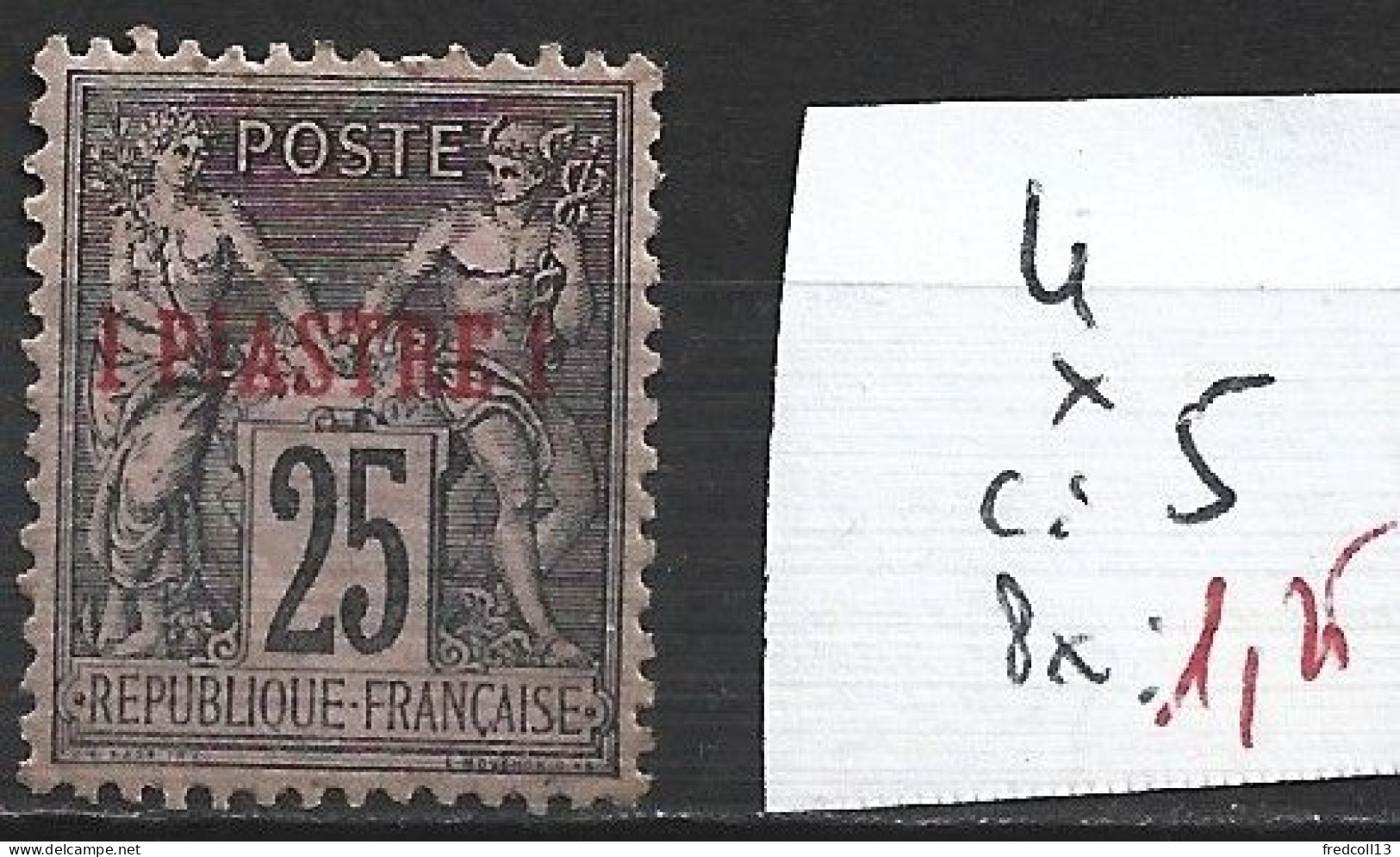 LEVANT FRANCAIS 4 * Côte 5 € - Unused Stamps