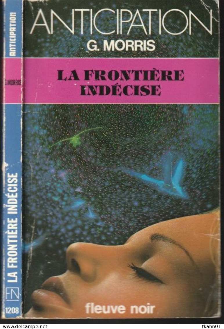 ANTICIPATION N° 1208 " LA FRONTIERE INDECISE " FLEUVE-NOIR G-MORRIS - Fleuve Noir