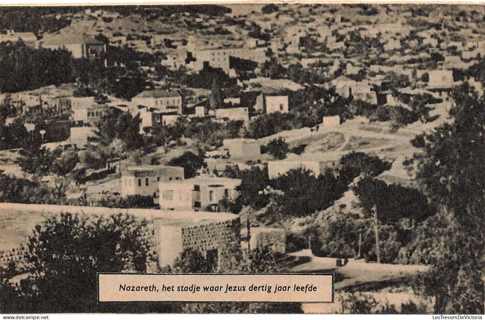 ISRAËL - Nazareth - Het Stadje Waar Jezus Dertig Jaar Leefde - Carte Postale Ancienne - Israel