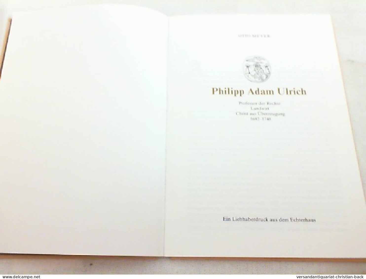 Philipp Adam Ulrich : Professor Der Rechte, Landwirt, Christ Aus Überzeugung ; 1692 - 1748. - Droit