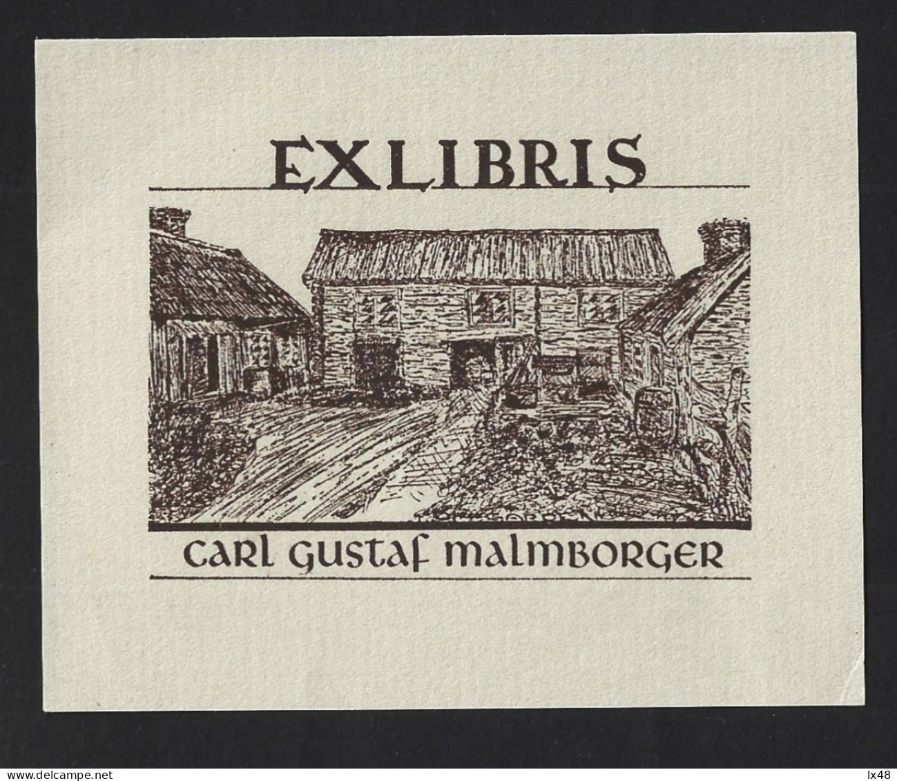 Ex-libris By Carl Gustaf Malmborger 1946. Rural House. Designer Hans Axe. Ex-libris Van Carl Gustaf Malmborger Uit 1946. - Ex-libris