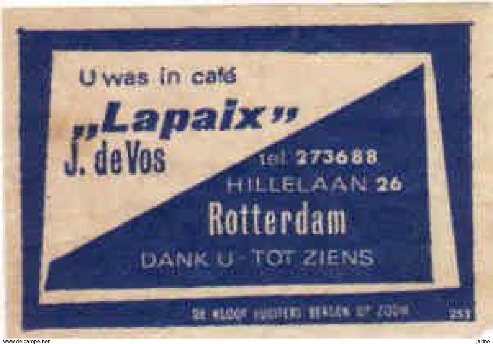 Dutch Matchbox Label, ROTTERDAM - Zuid Holland, Café LAPAIX, J. De Vos, Holland, Netherlands - Boites D'allumettes - Etiquettes