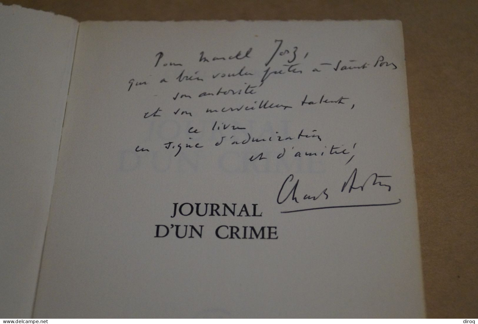 Charles Bertin,dédicacé,Journal D'un Crime,1961,complet 212 Pages,19 Cm. / 12 Cm. - Livres Dédicacés