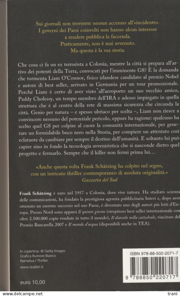 SILENZIO ASSOLUTO Di Frank Schatzing - Classici