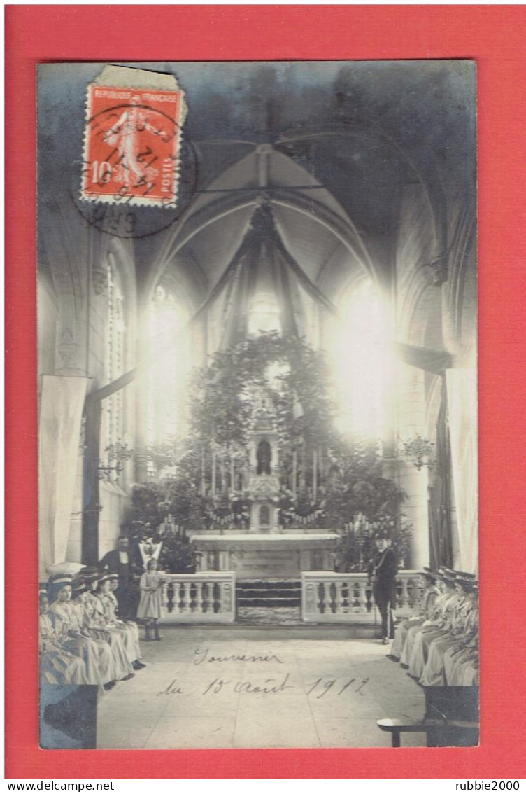 GROSLAY 1912 SOUVENIR DU 15 AOUT 1912 INTERIEUR EGLISE FAMILLE MAHAUD GARDE SUISSE CARTE PHOTO EN TRES BON ETAT - Groslay