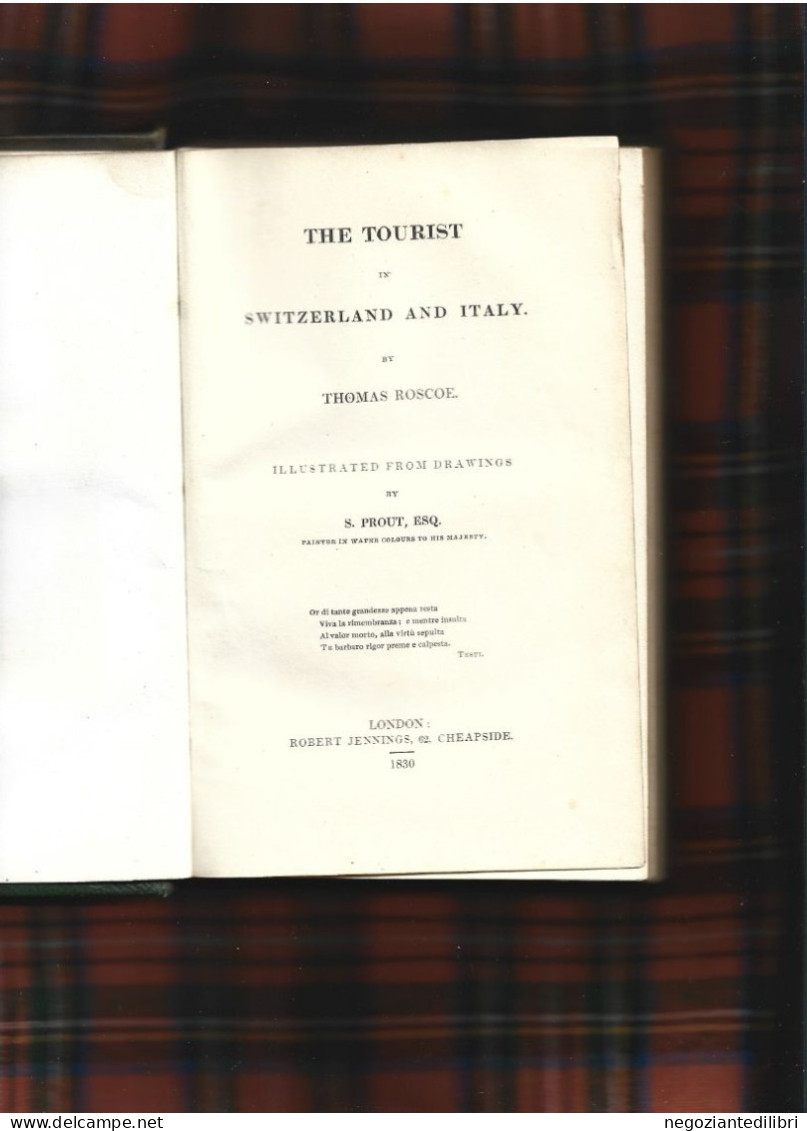 Stampe Antiche 25 Vedute+T.Roscoe THE TOURIST IN SWITZERLAND AND ITALY.-Ill.S.Prout-London 1830 - 1800-1849