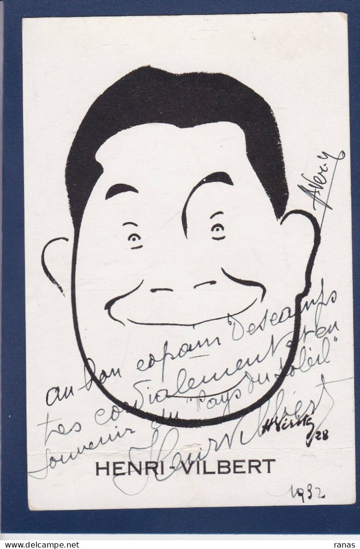 CPA Autographe Signature De Henri Vilbert + Signature Du Dessinateur Non Circulée - Actores Y Comediantes 
